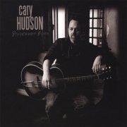 Cary Hudson - Bittersweet Blues (2006)