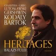 Balazs Fülei - Heritages, Works by Gershwin, Kodály, Bartók, Grieg, Gershwin (Instrumental) (2023) [Hi-Res]