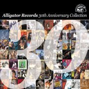 Various Artists - The Alligator Records 30th Anniversary Collection (2011)