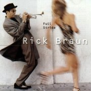 Rick Braun - Full Stride (1998)