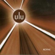 Ulu - Ulu &  Nerve (1998/2003)