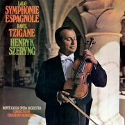 Henryk Szeryng - Lalo: Symphonie espagnole / Ravel: Tzigane (Remastered) (2018) [Hi-Res]