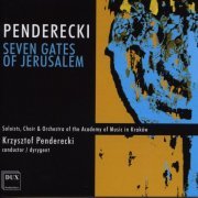 Krzysztof Penderecki - Penderecki: Siedem Bram Jerozolimy (2008)