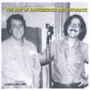 Bill Kaffenberger, Steve Antonacci - The Best of Kaffenberger and Antonacci (2011)