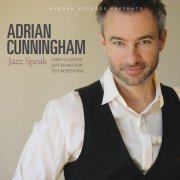 Adrian Cunningham - Jazz Speak (2017) flac