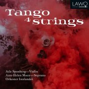 Atle Sponberg, Ann-Helen Moen, Orkester Innlandet - Tango 4 Strings (2021) [Hi-Res]
