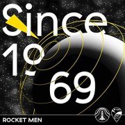 Rocket Men - Since 1969 (2019) Hi Res