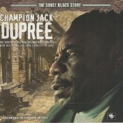 Champion Jack Dupree - The Sonet Blues Story (Reissue, Remastered) (1971/2005) Lossless