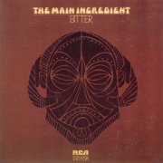 The Main Ingredient - Bitter Sweet (1972) LP