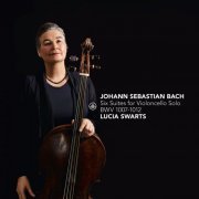 Lucia Swarts - Six Suites for Violoncello Solo, BWV 1007-1012 (2019)