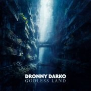 Dronny Darko - Godless Lands (2024)