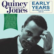 Quincy Jones & His Orchestra - Early Years: Six Complete Albums 1957-61 (2023)