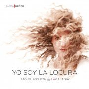 Raquel Andueza & La Galanía - Yo Soy la Locura (2010)
