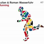 Julian & Roman Wasserfuhr - Running (2013) CD Rip