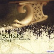 Harmonie Universelle - Pachelbel: Canon & Gigue (2006) CD-Rip