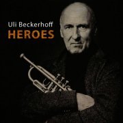 Uli Beckerhoff - Heroes (2015)