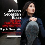 Sophie Shao - Complete Bach Solo Cello Suites (2017)