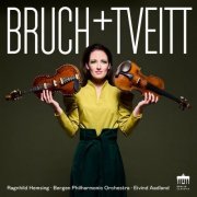 Ragnhild Hemsing, Bergen Philharmonic Orchestra & Eivind Aadland - Bruch & Tveitt (2023) [Hi-Res]