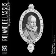 Odhecaton, Paolo Da Col - Lassus: Biographie musicale Volume IV (2014) [Hi-Res]