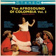 Various Artists - The Afrosound Of Colombia, Vol. 3 (2022) [Hi-Res]