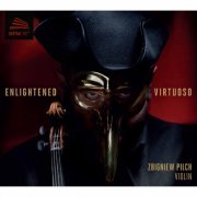 Zbigniew Pilch - Enlightened Virtuoso (2017) [Hi-Res]