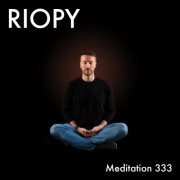 RIOPY - Meditation 333 (2024) Hi-Res