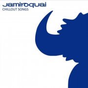 Jamiroquai - Chillout Songs (2005) [2023]