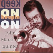 John Marshall Quintet - Keep on keepin´on (2023)
