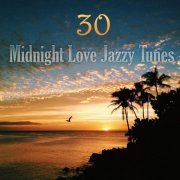 VA - 30 Midnight Love Jazzy Tunes (2023)
