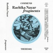 Rachika Nayar - Fragments (2021)