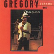 Gregory Isaacs - Consequence (1990)