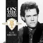 Randy Travis - On The Other Hand: All The Number Ones (2015)