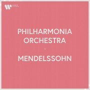 Philharmonia Orchestra - Philharmonia Orchestra - Mendelssohn (2023)