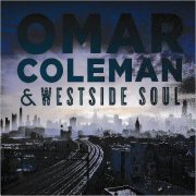 Omar Coleman - Omar Coleman & Westside Soul (2016)