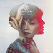 Norah Jones - Begin Again (2019) [Hi-Res]