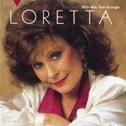 Loretta Lynn - Who Was That Stranger (1988)