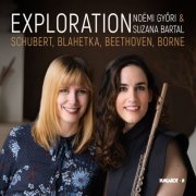 Noémi Győri, Suzana Bartal - Exploration, Works by Schubert, Blahetka, Beethoven, Borne (2023) [Hi-Res]