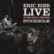 Eric Bibb - Live At The Scala Theatre Stockholm (2024) [Hi-Res]