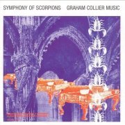 Graham Collier Music - Symphony Of Scorpions (2000)
