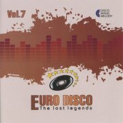 VA. - Euro Disco - The Lost Legends Vol.07 (2017)