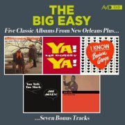 VA - The Big Easy - Five Classic Albums From New Orleans Plus (You Always Hurt The One You Love / Ya Ya / I Know / You Talk Too Much / Mother In Law) (2024 Digitally Remastered) (2024)