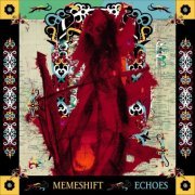 Memeshift - Echoes (2024)