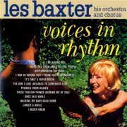 Les Baxter - Voices In Rhythm (2002) [Hi-Res]
