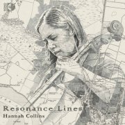 Hannah Collins - Resonance Lines (2021) [Hi-Res]