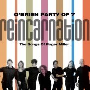 O'Brien Party Of Seven - Reincarnation: The Songs of Roger Miller (2012)