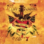 Cliff Wagner & The Old #7 - My Native Land (2007) flac