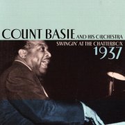 Count Basie And His Orchestra - Swingin' At The Chatterbox (1937)