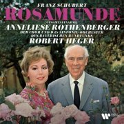 Anneliese Rothenberger, Chor des Bayerischen Rundfunks & Robert Heger - Schubert: Rosamunde, Op. 26, D. 797 (2023)