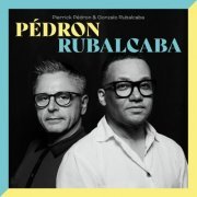Pierrick Pedron, Gonzalo Rubalcaba - Pedron Rubalcaba (2023) [Hi-Res]