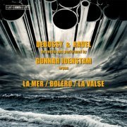 Gunnar Idenstam - Debussy & Ravel: Works Arranged for Organ (2014)